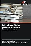 Istruzione, Stato, politica e società: Letture e ripensamenti filosofici (Italian Edition)