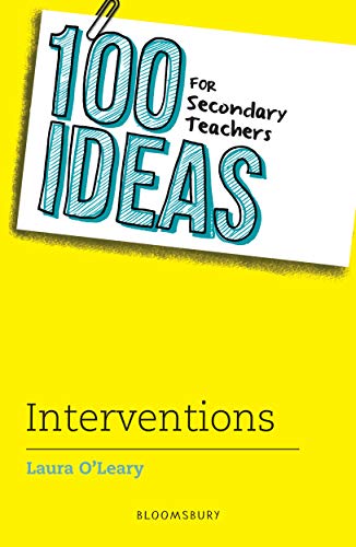 100 Ideas for Secondary Teachers: Interventions (100 Ideas for Teachers)