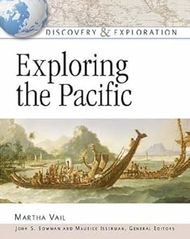 Discovery & Exploration: Exploring The Pacific