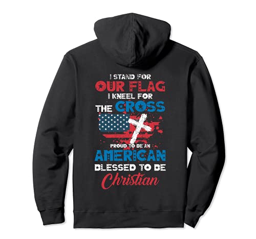 Stand For Flag Kneel For Cross Proud Be American Christian Sudadera con Capucha