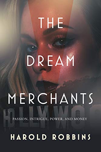 The Dream Merchants Kindle Edition By Robbins Harold Literature Fiction Kindle Ebooks Amazon Com