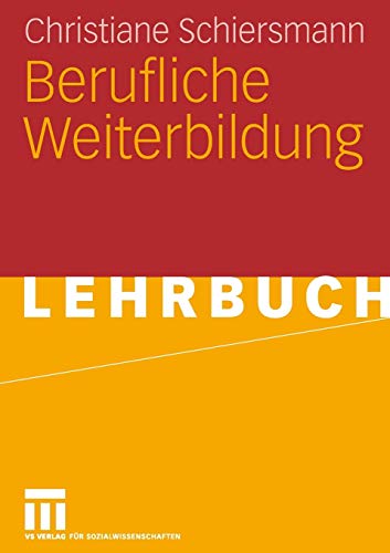 Berufliche Weiterbildung: Lehrbuch