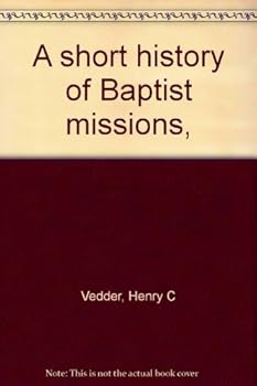 A short history of Baptist missions,