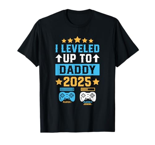 I Leveled up to Daddy 2025 Soon to Be Dad Regalo per la festa del papà Maglietta