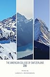 The American College of Switzerland Zoo: Revised Edition