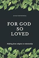 For God So Loved: From Religion to Relationship B0CW9DS3FY Book Cover
