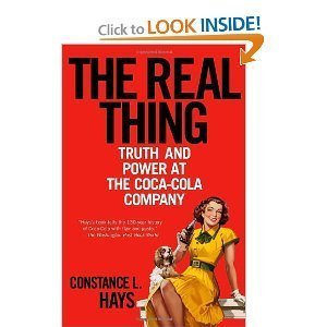 Real Thing: Truth and Power at the Coca-Cola Company: Constance Hays