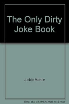 The Only Dirty Joke Book