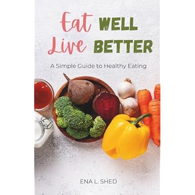Eat Well, Live Better