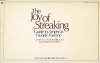 The joy of streaking;: A guide to America's favorite pastime. Complete and unabridged illustrated ed 0345239253 Book Cover