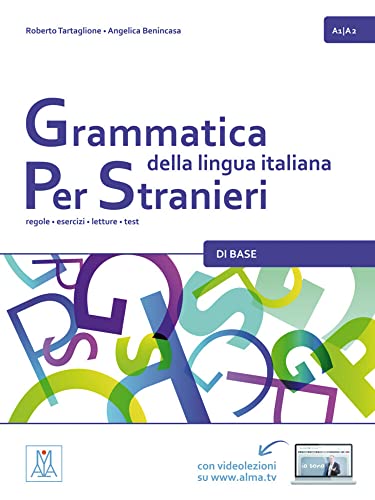 Grammatica Della Lingua Italiana Per Stranieri - Di Base: Regole - Esercizi - Letture - Test / Kursbuch