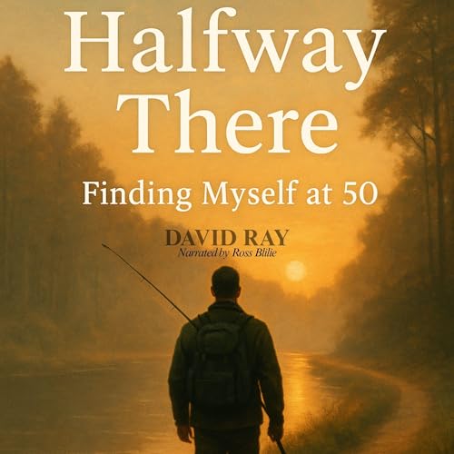 Halfway There Audiolivro Por David Ray capa