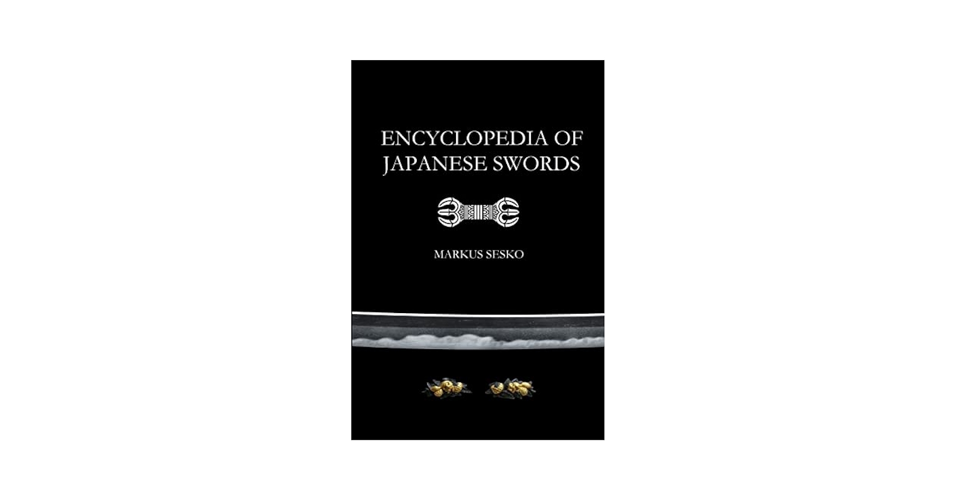 人文+社会 Saga S1 - Marko W/ Sword z2zed1b Encyclopedia of Japanese Swords (Paperback): Sesko, Markus