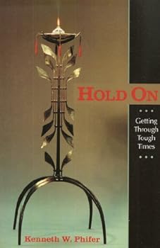 Paperback Hold On: Getting Through Tough Times Book