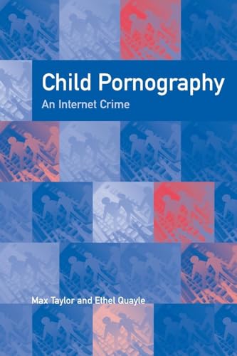 Child Pornography: An Internet Crime