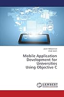 Mobile Application Development for Universities Using Objective C 3659373834 Book Cover