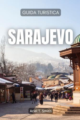 Sarajevo: Guida Turist