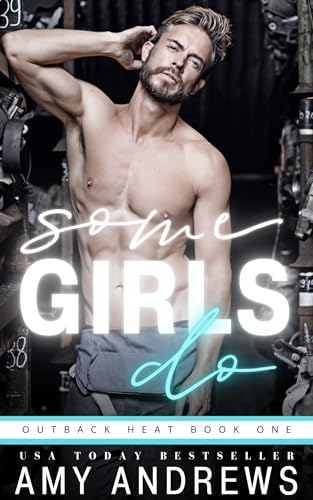 Some Girls Do (Outback Heat Book 1) (English Edition)