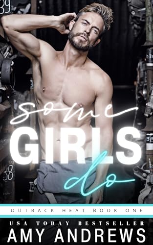 Some Girls Do (Outback Heat Book 1)