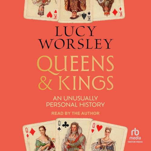 Queens and Kings Audiolibro Por Lucy Worsley arte de portada