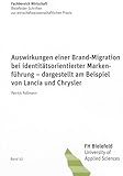 opel werbung song 2018  Auswirkungen einer Brand-Migration bei identitätsorientierter Markenführung – dargestellt am Beispiel von Lancia und Chrysler (Bielefelder Schriften zur wirtschaftswissenschaftlichen Praxis)