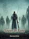  Savior Or Bane: Reborn in a Xianxia Chaotic World Book 4 (English Edition)