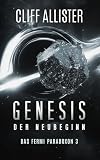 GENESIS - Der Neubeginn: Das Fermi Paradoxon 3
