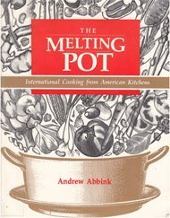 Paperback The Melting Pot: International Cooking from American Kitchens Book