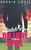  Die Liebe ist (k)ein Spiel: (Chick-Lit, Liebesroman) (Baseball Love 4)