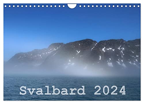 Svalbard 2024 (Wandkalender 2024 DIN A4 quer), CALVENDO Monatskalender: Arktis zum Greifen nahe! Atemberaubende Bildern der Inselgruppe Spitzbergen. (CALVENDO Orte)