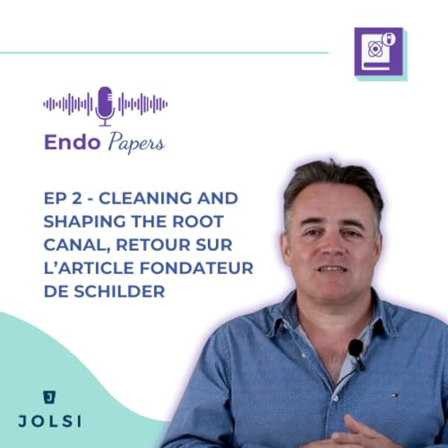 『Endo Papers #2 - Cleaning and Shaping the Root Canal, retour sur l’article fondateur de Schilder』のカバーアート