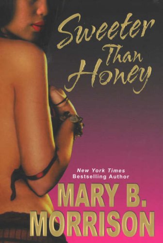 Sweeter Than Honey B005M4Z3R4 Book Cover