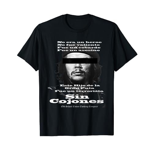 Sin Cojones Anti Comunista Cubano Che Guevara Cuba Libre Camiseta