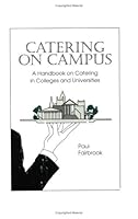 Catering on Campus: A Guide to Catering in Colleges and Universities 0960245626 Book Cover