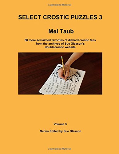 Select Crostic Puzzles 3: 50 more acclaimed favorites of diehard crostic fan