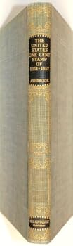 The United States One Cent Stamp Of 1851-1857 Volume I