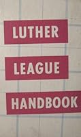 Luther League Handbook B001EDBRMW Book Cover