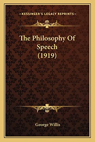 The Philosophy Of Speech (1919)