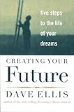 Creating Your Future