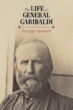 Paperback The Life of General Garibaldi Book