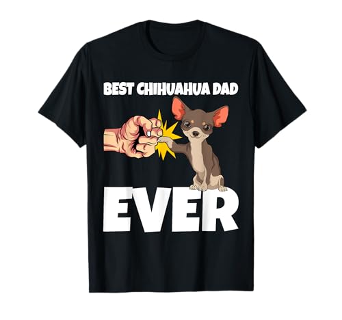 Idea regalo per il miglior Chihuahua Dad Ever Funny Chihuahua Dog Maglietta