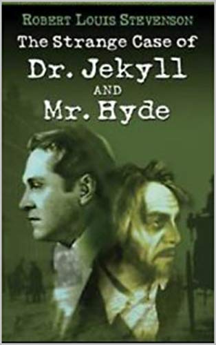 The Strange Case of Dr. Jekyll and Mr. Hyde (English Edition)