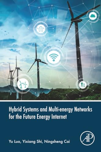Hybrid Systems and Multi-energy Networks for the Future Energy Internet