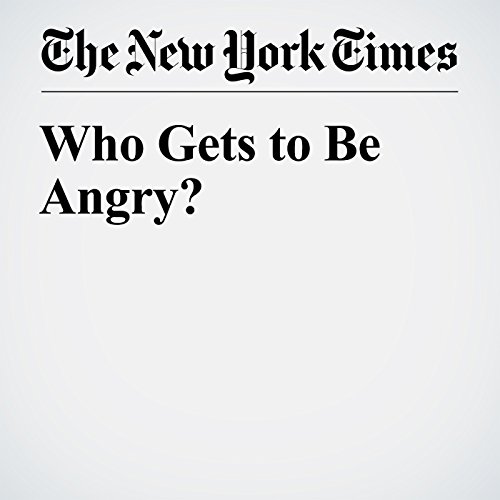 Who Gets to Be Angry? cover art