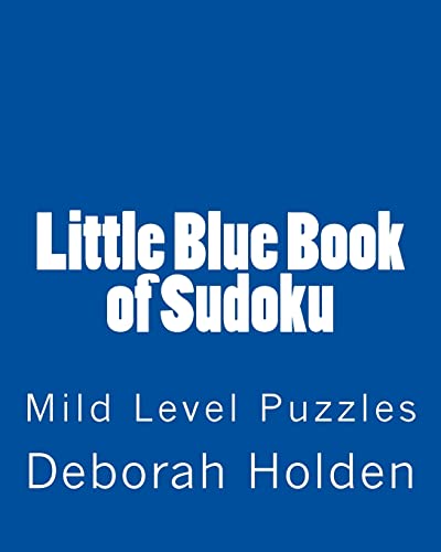 Little Blue Book of Sudoku: Mild Level Puzzles