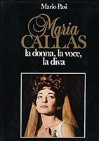 Maria Callas. La donna, la voce, la diva B005DC48LC Book Cover