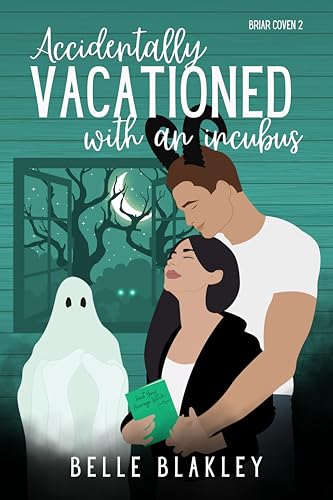 Accidentally Vacationed with an Incubus (Briar Coven Book 2)