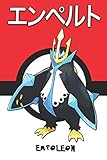  Empoleon: エンペルト Pokemon Notebook Blank Lined Journal