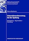  Unternehmensbewertung bei der Spaltung: Entscheidung - Argumentation - Vermittlung
