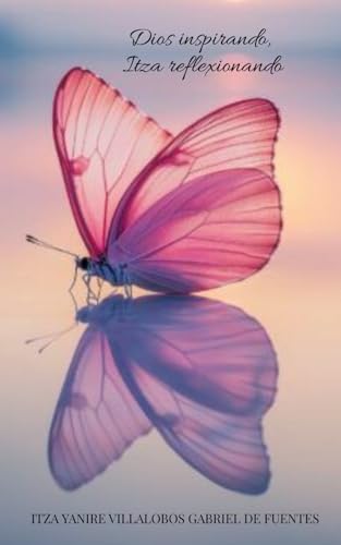 Dios Inspirando, Itza Reflexionando